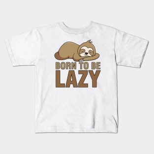 Born to Be Lazy Kids T-Shirt